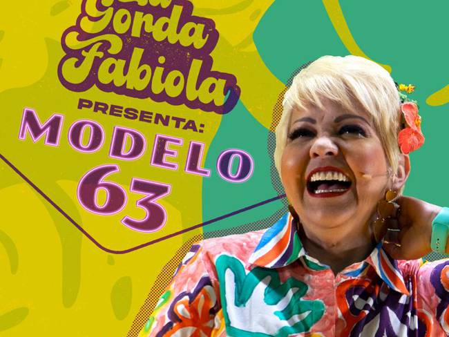 La talla más grande es la del corazón: ‘La Gordita Fabiola’ sobre ‘Modelo 63′, su nuevo stand up comedy