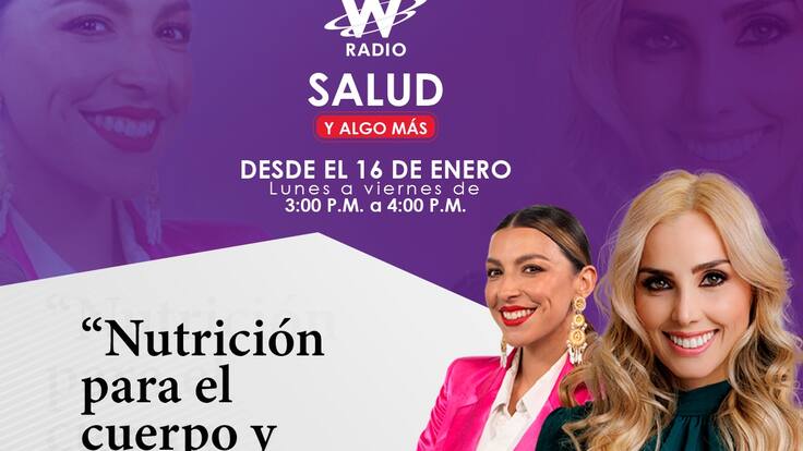 Así será Salud y algo más, el nuevo programa de W Radio