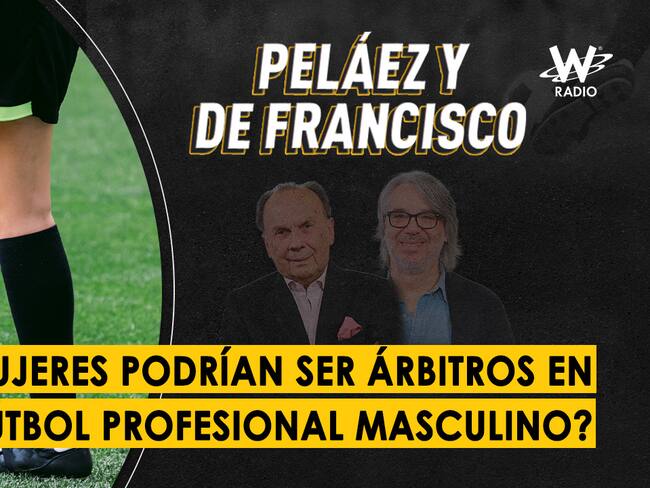 Escuche aquí el audio completo de Peláez y De Francisco de este 26 de febrero de 2024