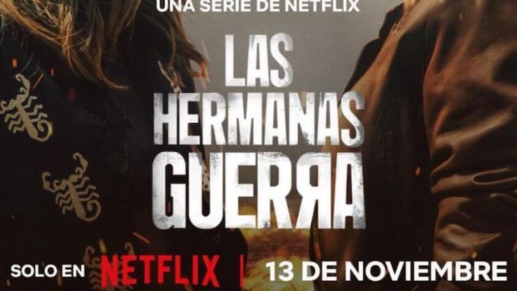 ‘Las Hermanas Guerra’, el gran éxito de Netflix con actuación de Sabrina Seara