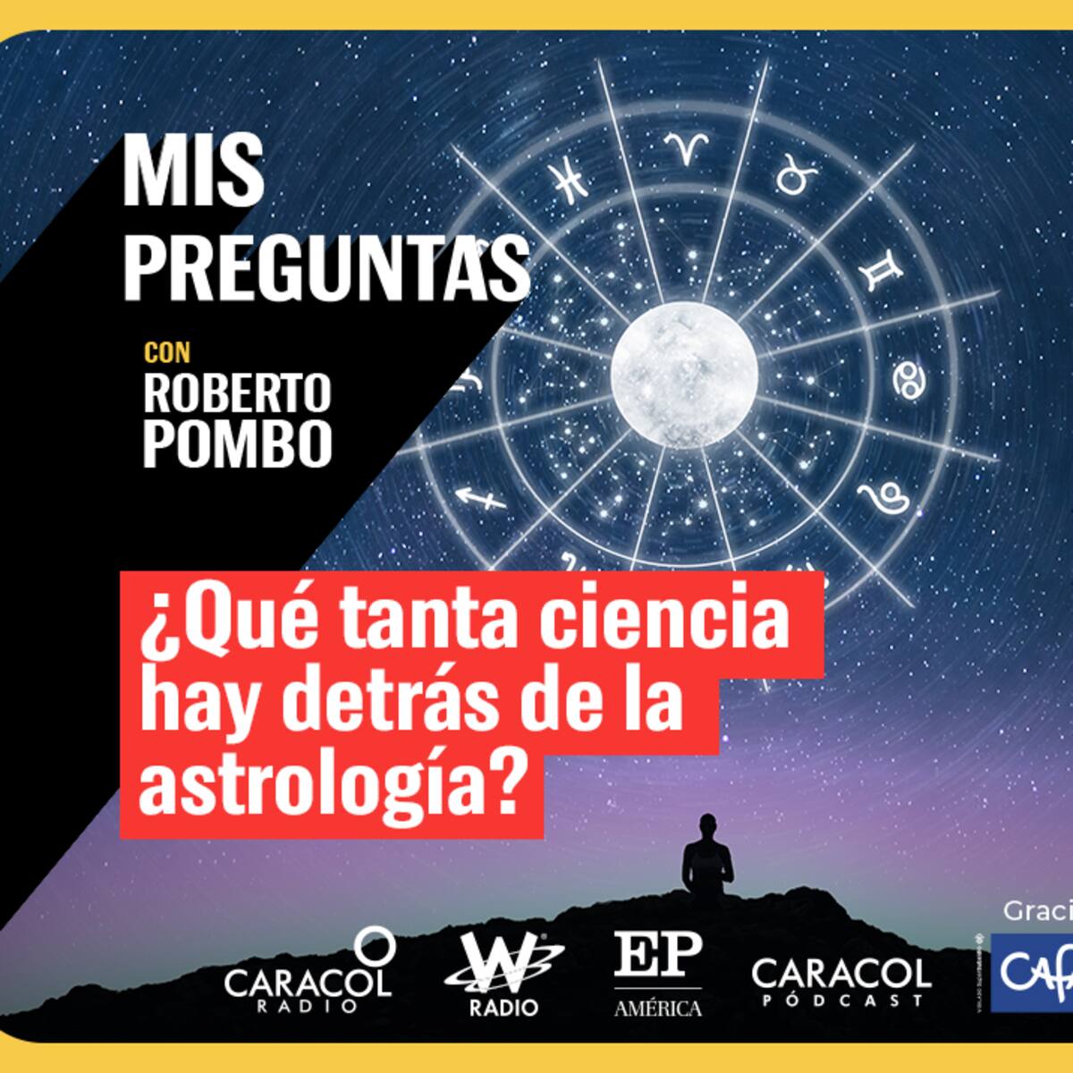 Mis Preguntas, con Roberto Pombo: ¿Qué tanta ciencia hay detrás de la astrología?