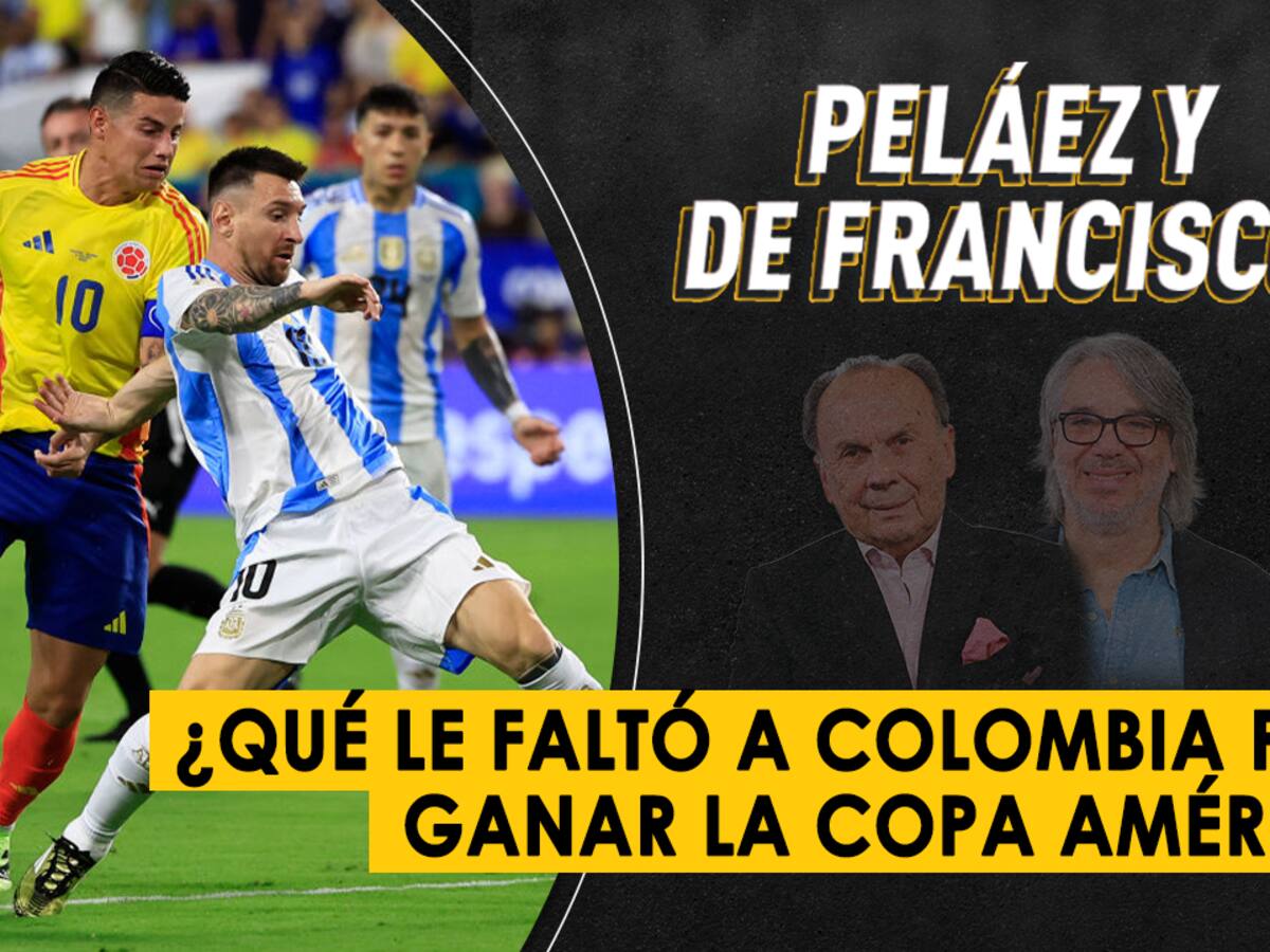 Escuche aquí el audio completo de Peláez y De Francisco de este 15 de julio de 2024