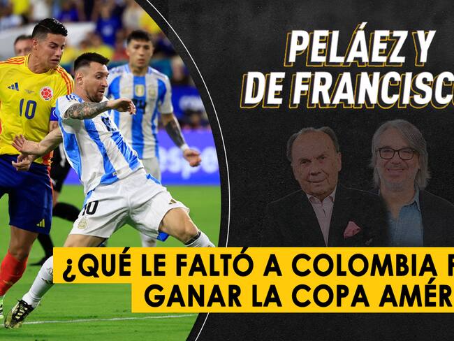 Escuche aquí el audio completo de Peláez y De Francisco de este 15 de julio de 2024