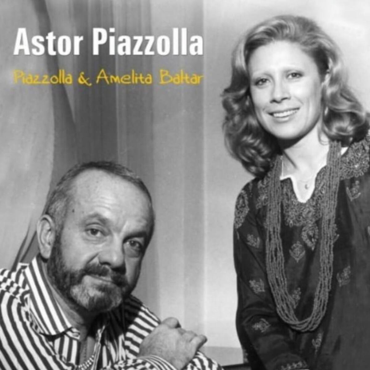 Amelita Baltar: “Piazzolla me dejaba decidir”