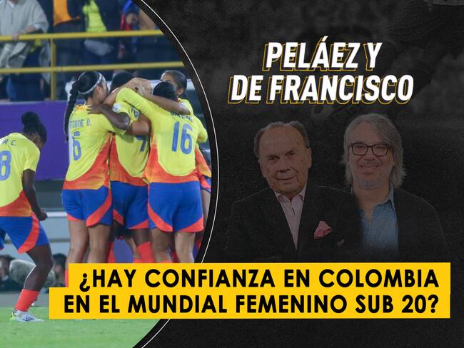 ¿Hay confianza en Colombia en el Mundial Femenino Sub 20?
