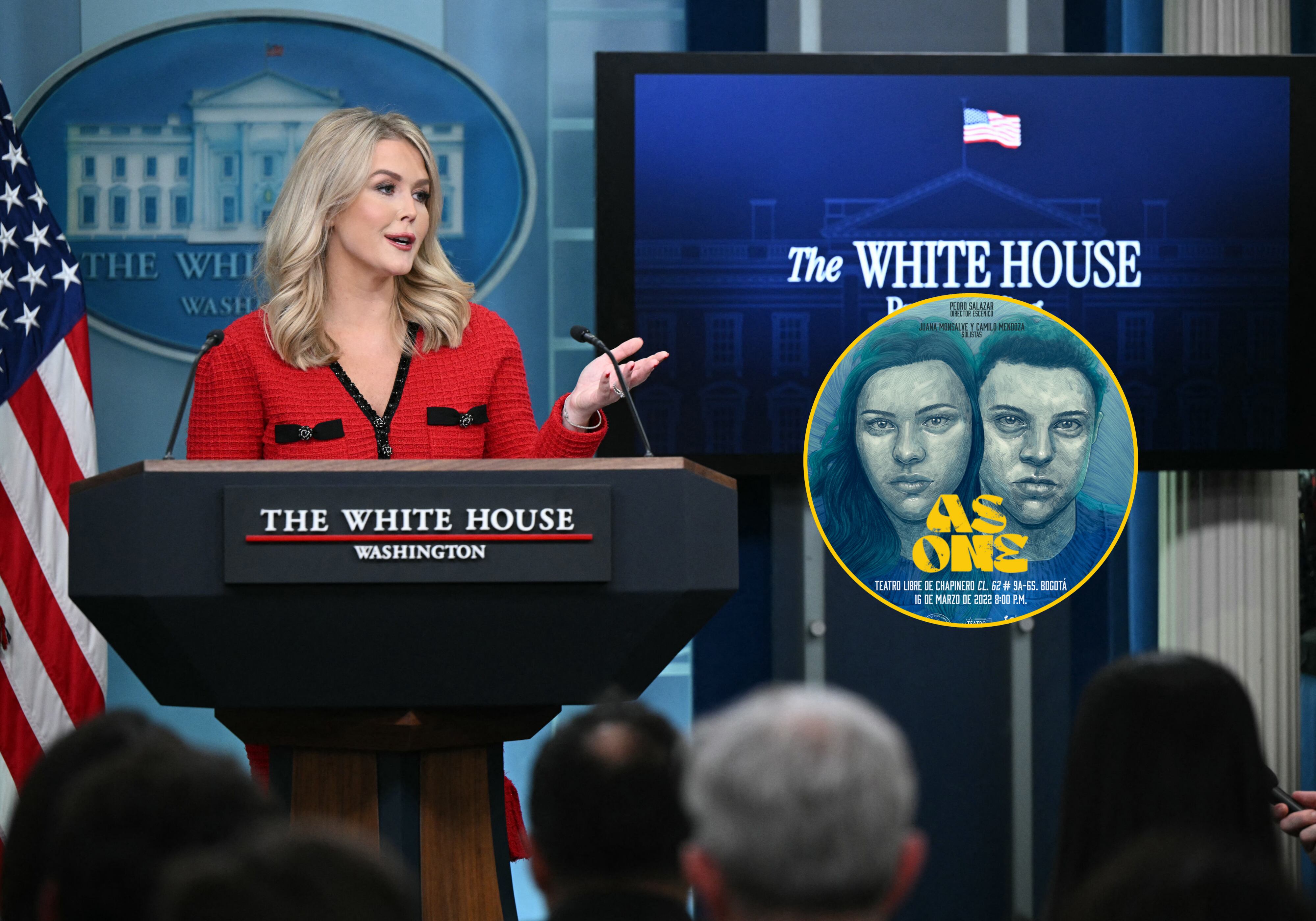 Karoline Leavitt, portavoz de la Casa Blanca (Mandel Ngan/AFP vía Getty Images) y una parte del afiche de la obra de teatro "AS ONE", criticada por Washington (musica.uniandes.edu.co)