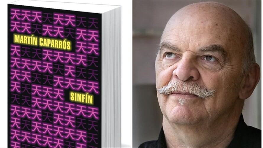 En épocas de pandemia, aparece Sinfín, la novela de Martín Caparrós. Foto: