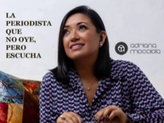 “Soy una periodista que perdió la audición, pero no los sueños”: Andrea Mocciola