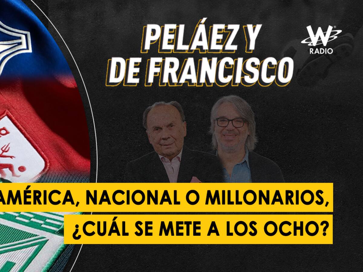 Escuche aquí el audio completo de Peláez y De Francisco de este 1 de abril de 2024