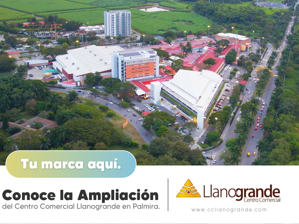 Centro Comercial Llanogrande: ampliación, novedades y todo lo que debe saber