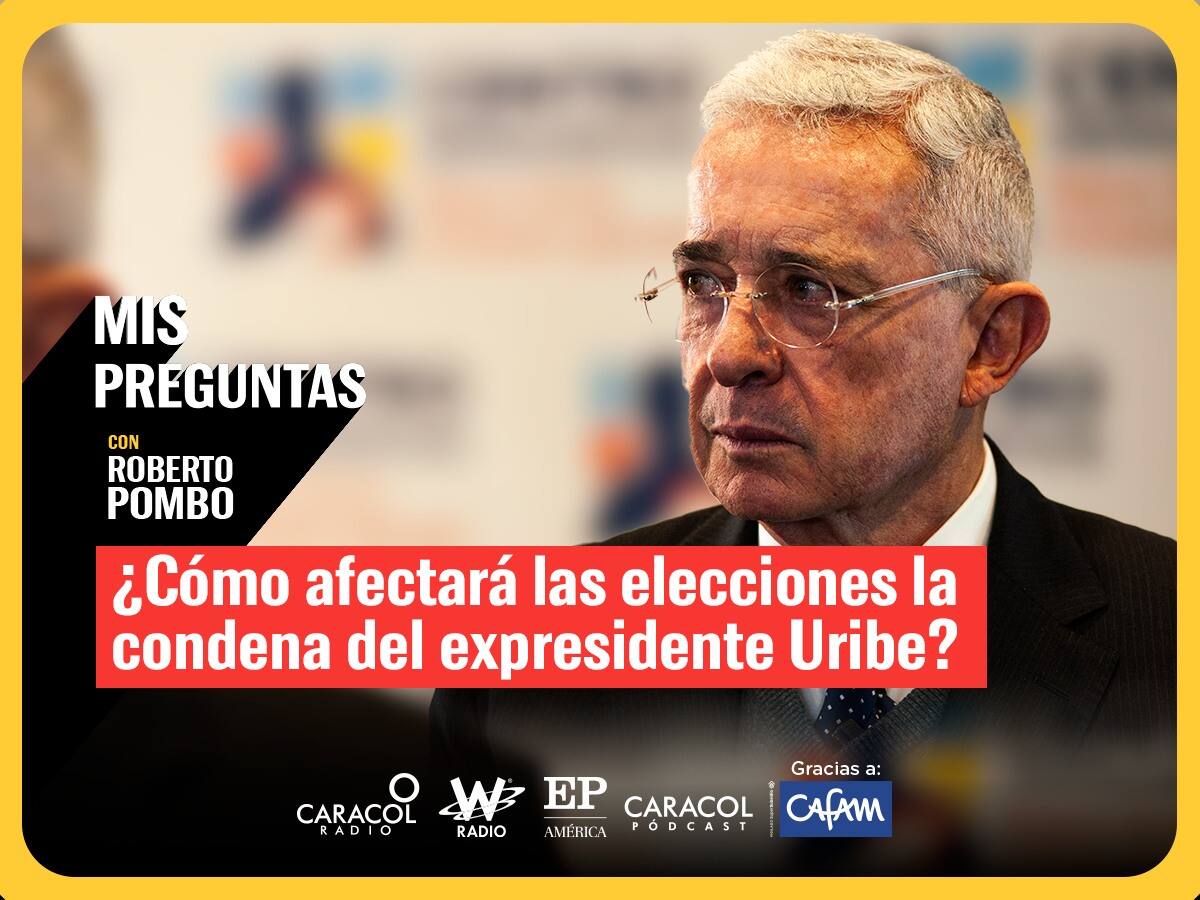 ¿Cómo afectará las elecciones la condena del expresidente Uribe?