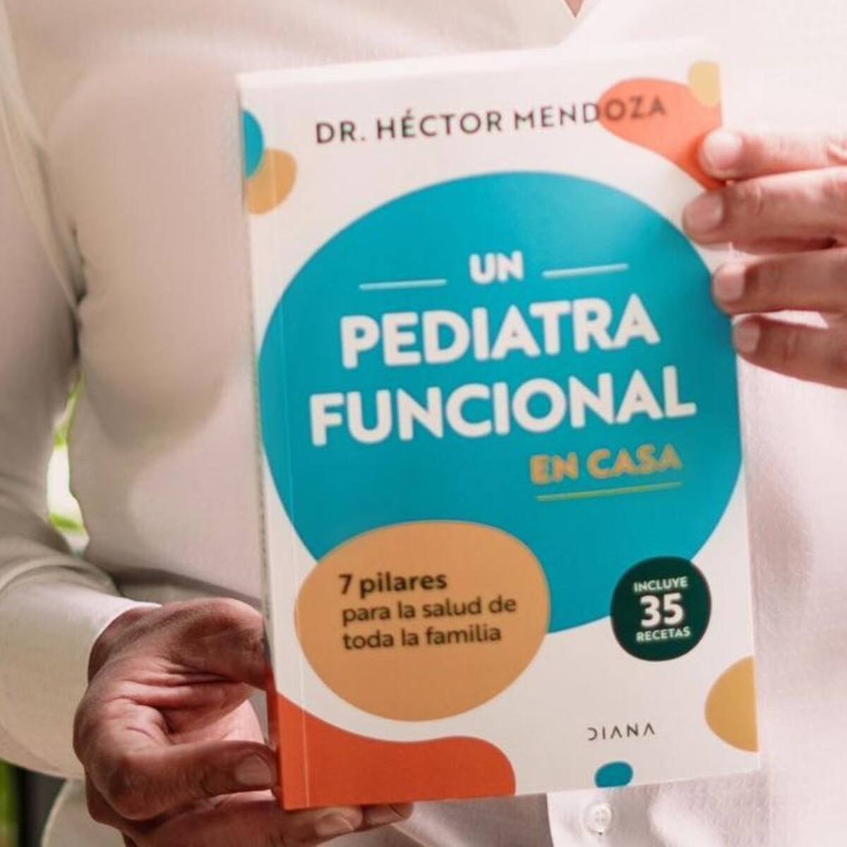 El libro que le ayudará criar niños sanos, fuertes y felices en un mundo complejo