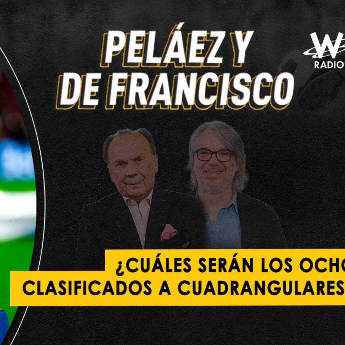 Escuche aquí el audio completo de Peláez y De Francisco de este 5 de mayo de 2025
