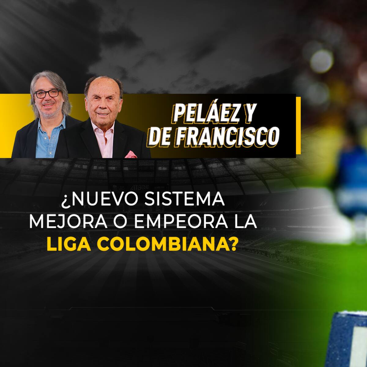 Escuche aquí el audio completo de Peláez y De Francisco de este 21 de mayo de 2025