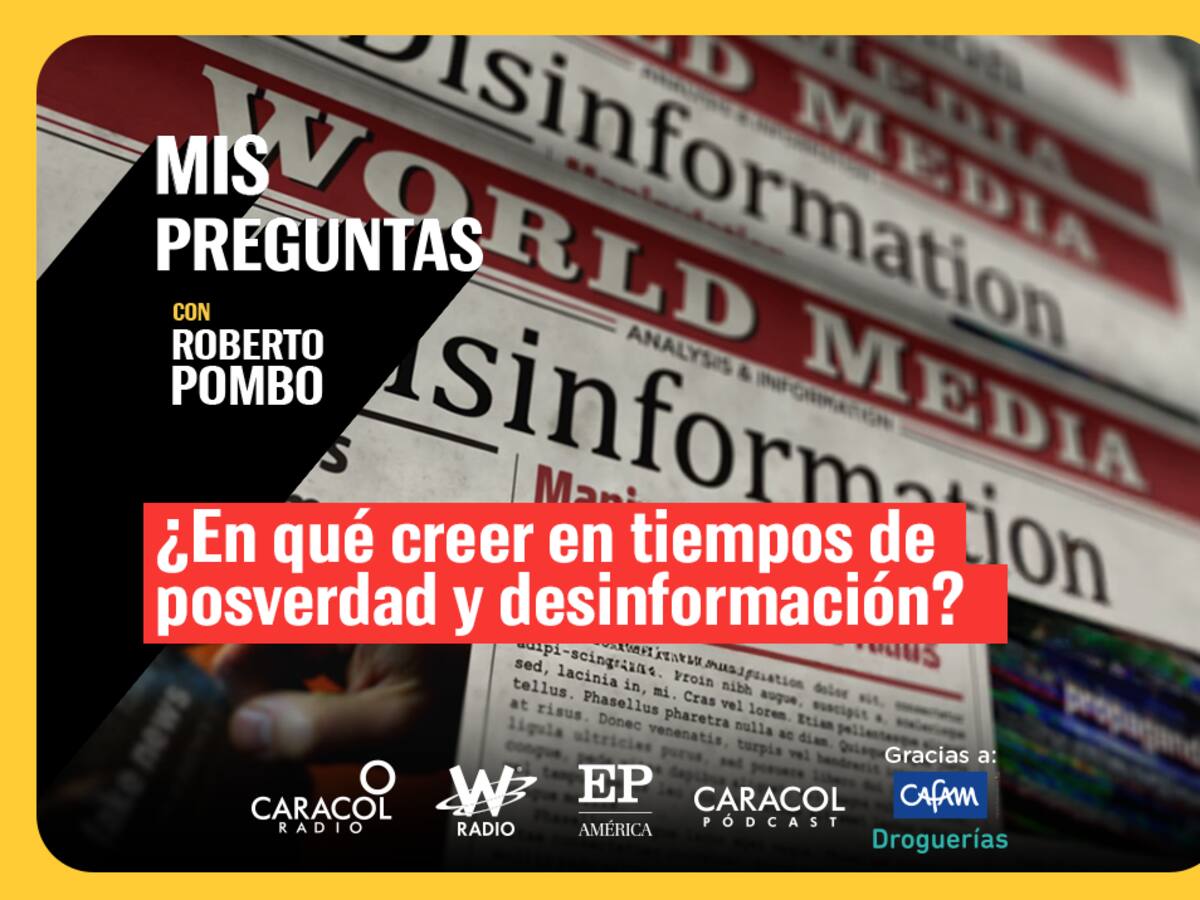 ¿En qué creer en tiempos de posverdad y desinformación?