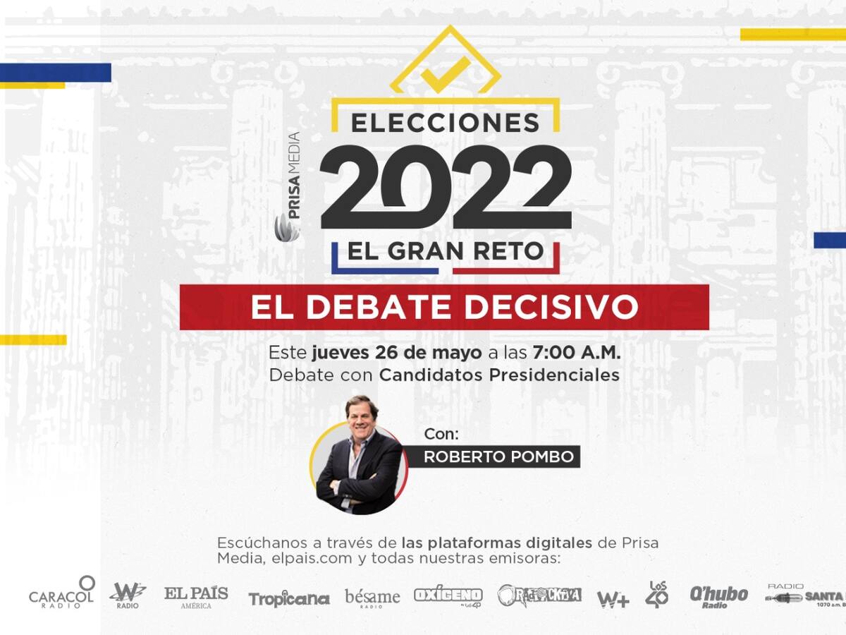 Gran debate presidencial de Prisa Media: jueves 26 de mayo de 2022