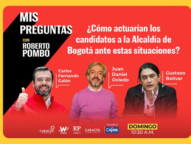 Mis Preguntas, con Roberto Pombo: hablan los candidatos a la Alcaldía de Bogotá