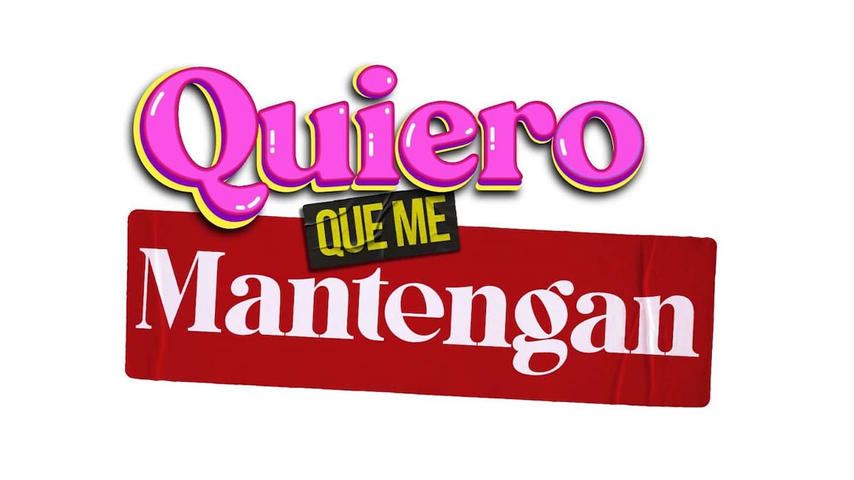 La comedia colombiana 'Quiero que me mantengan' llega a los cines del país