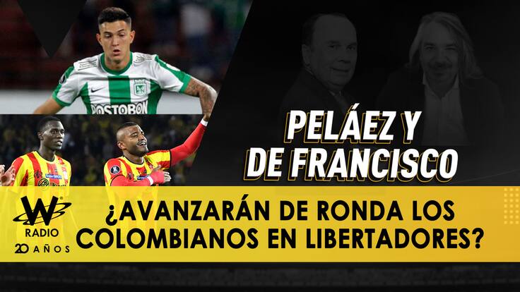 Escuche aquí el audio completo de Peláez y De Francisco de este 21 de julio