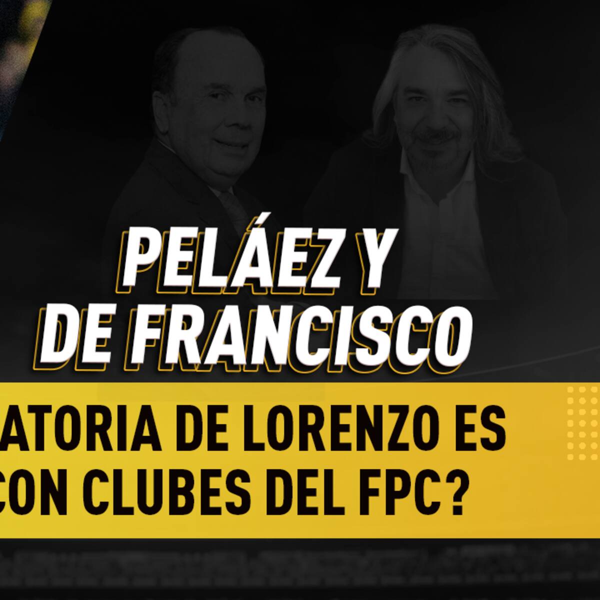 Escuche aquí el audio completo de Peláez y De Francisco de este 6 de junio