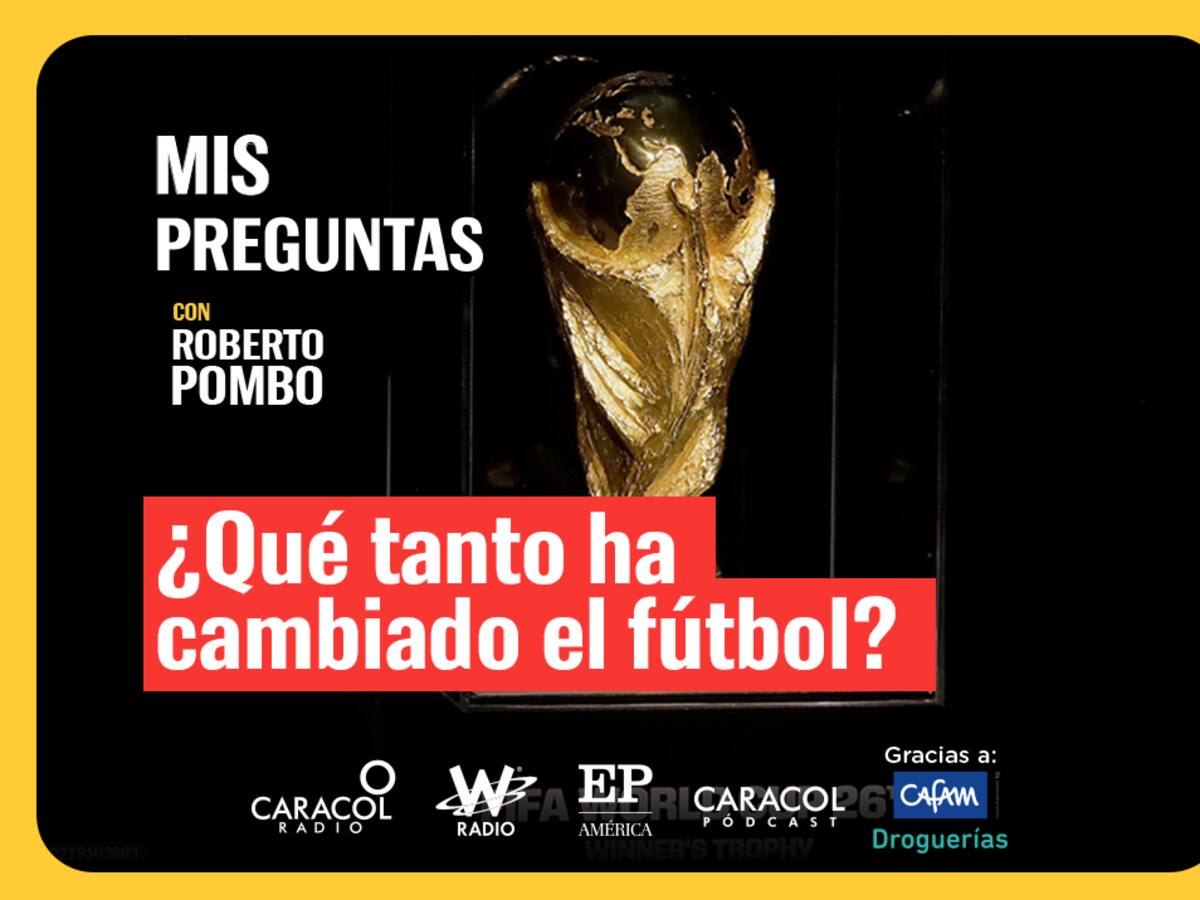 ¿Qué tanto ha cambiado el fútbol?