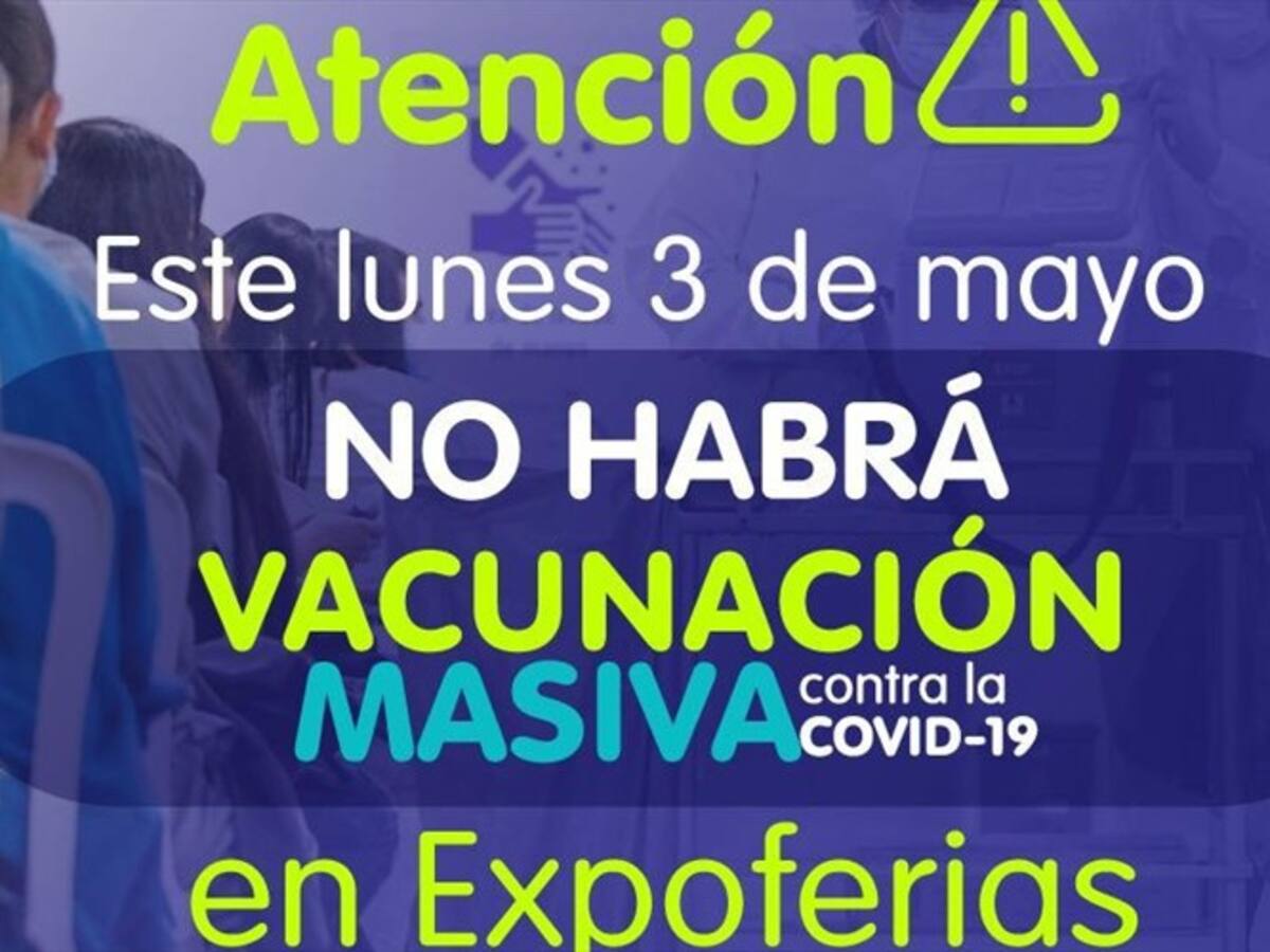 Se suspende vacunación en Expoferias por manifestaciones previstas este lunes en Manizales