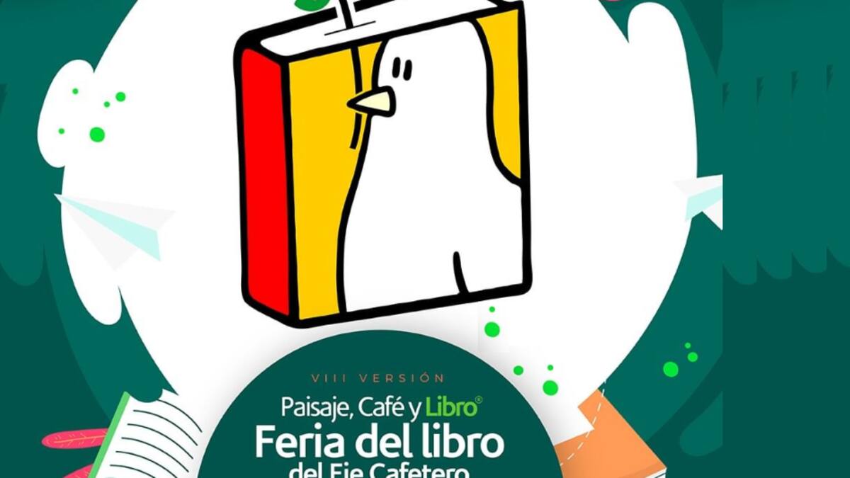 ¿Prográmese! Inició la Feria del Libro del Eje Cafetero