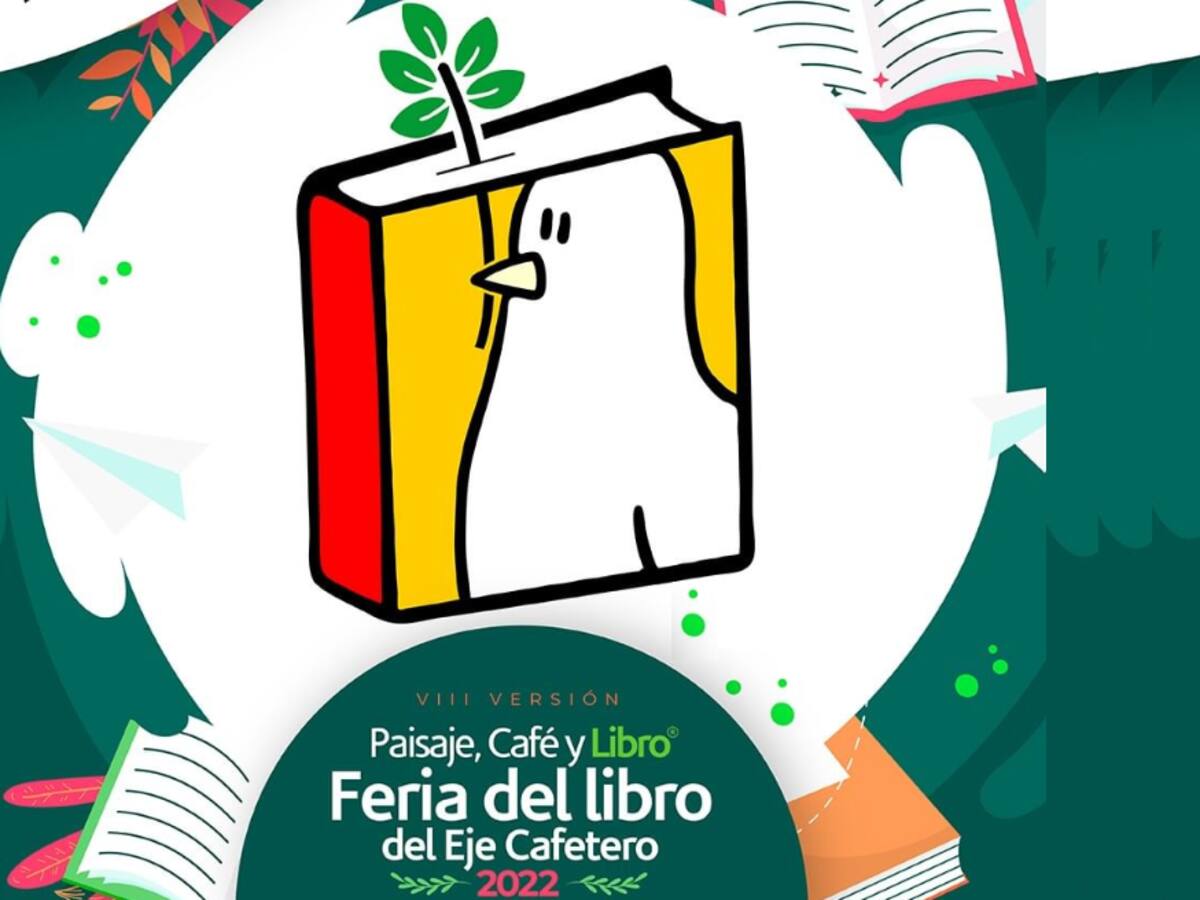 ¡Prográmese! Inició la Feria del Libro del Eje Cafetero