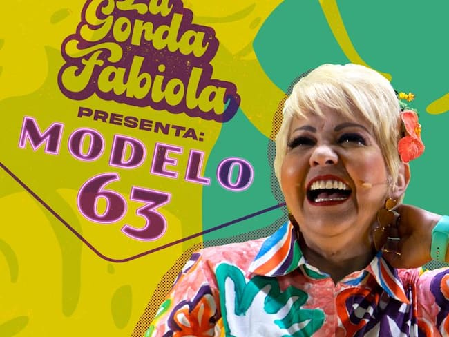 La talla más grande es la del corazón: ‘La Gordita Fabiola’ sobre ‘Modelo 63′, su nuevo stand up comedy