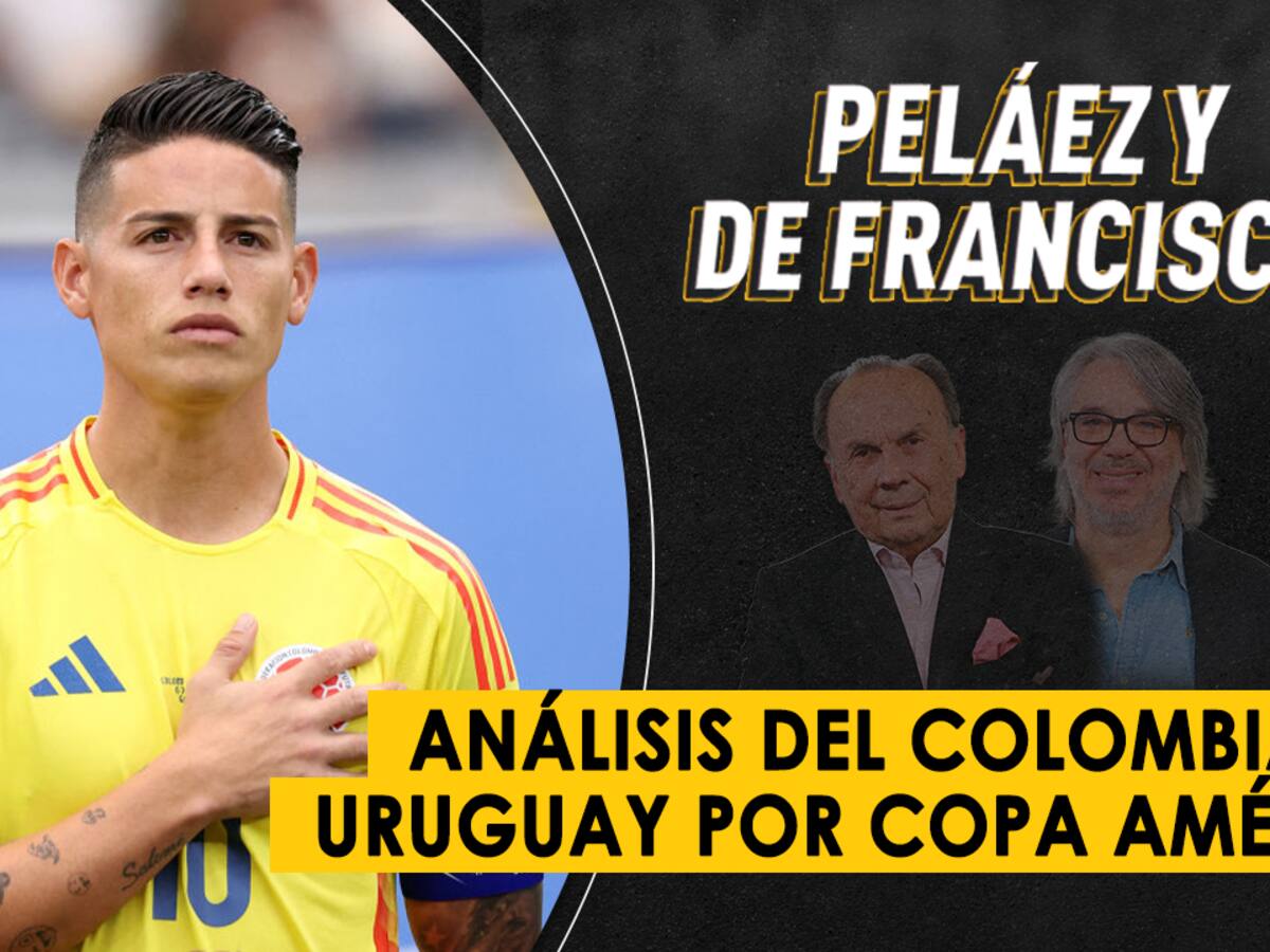 Escuche aquí el audio completo de Peláez y De Francisco de este 10 de julio de 2024