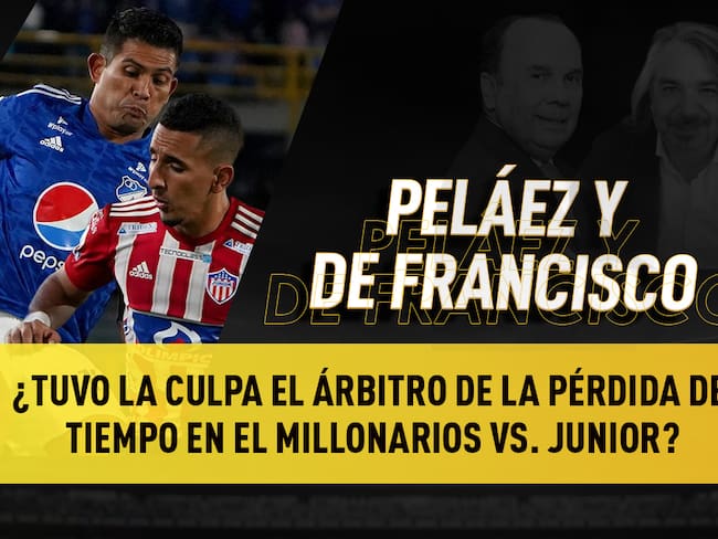 Escuche aquí el audio completo de Peláez y De Francisco de este 9 de junio