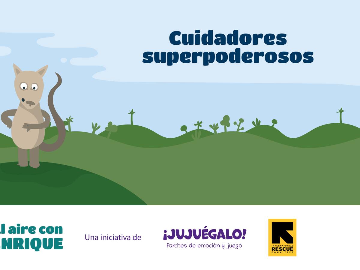 Episodio 16 de Al Aire con Enrique “Cuidadores Superpoderosos”