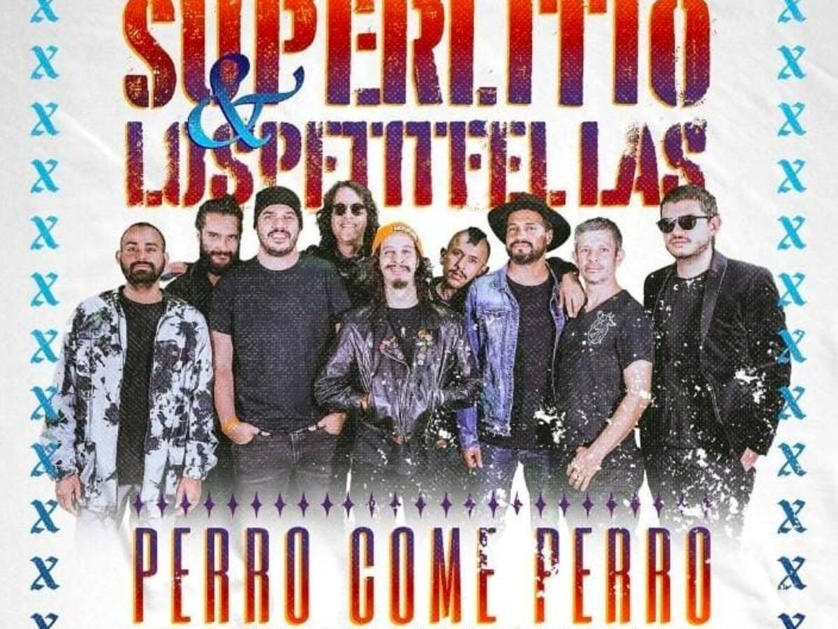 Se reinventa el sonido de ‘Perro come Perro’ de SuperLitio al lado de los PetitFellas