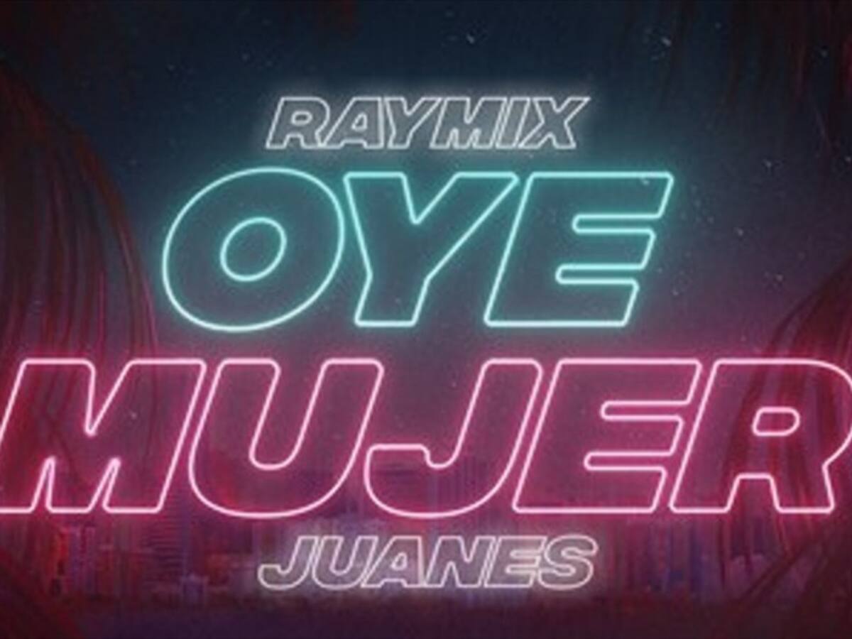 "Oye mujer", la nueva canción de Juanes con Raymix