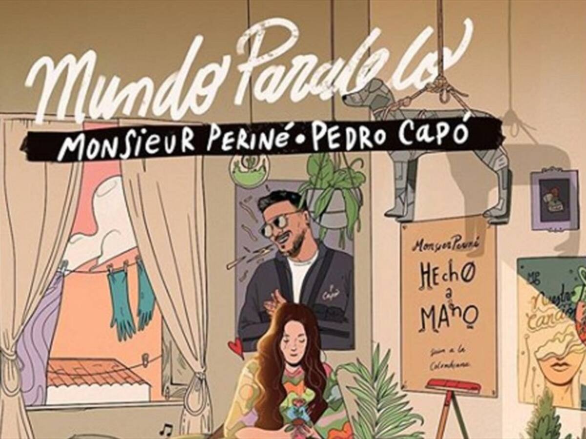 Monsieur Periné y Pedro Capó se unen para cantar ‘Mundo Paralelo’