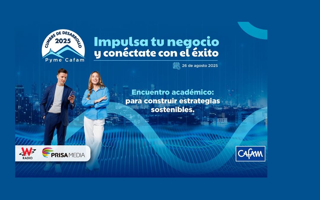 Cafam reafirma su compromiso con las pymes: llega la Cumbre de Desarrollo Pyme 2025, ¿cómo asistir?