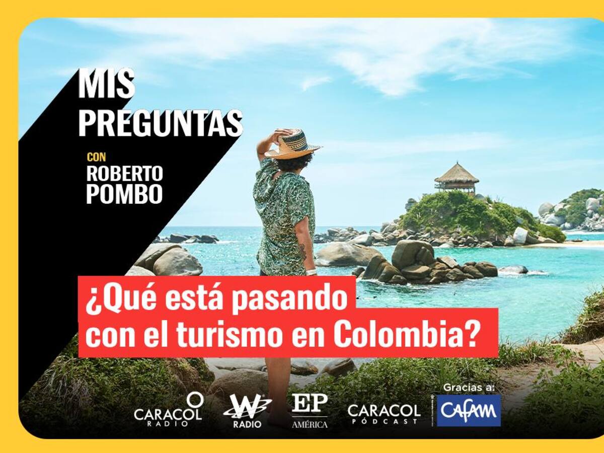 ¿Qué está pasando con el turismo en Colombia?