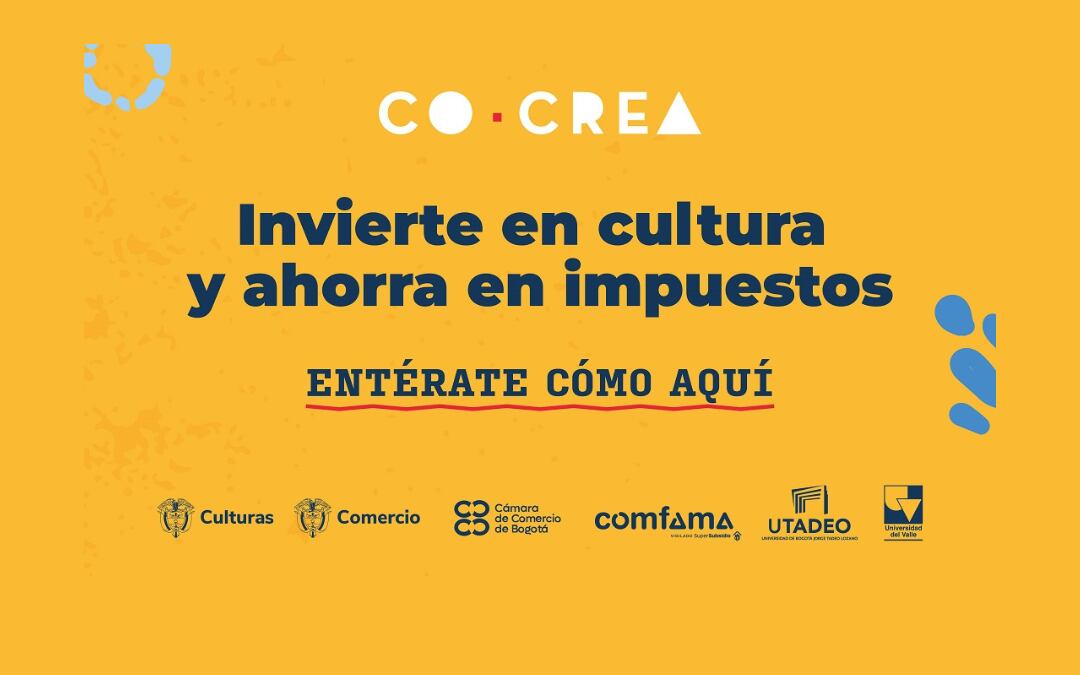 Beneficios tributarios y transformación social: así puede invertir en cultura y creatividad con CoCrea