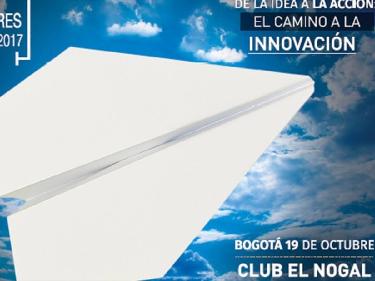 Es hora de pasar de la idea a la acción, llega el Foro de Líderes 2017