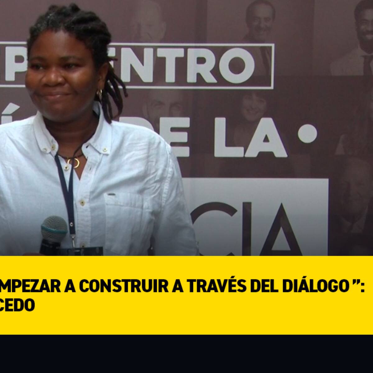 “Debemos empezar a construir a través del diálogo”: Johana Caicedo