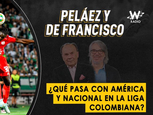 Escuche aquí el audio completo de Peláez y De Francisco de este 21 de abril de 2025