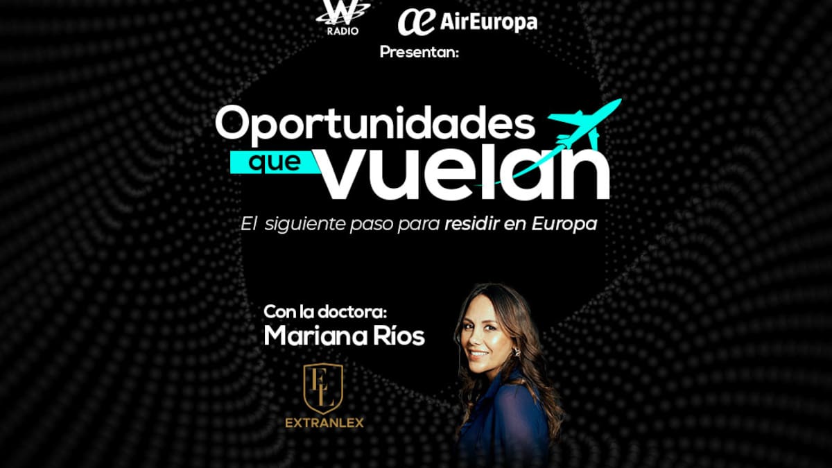 Oportunidades Que Vuelan, el siguiente paso para residir en Europa