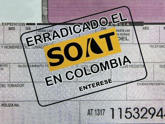 Erradicación del SOAT. Foto: Colprensa