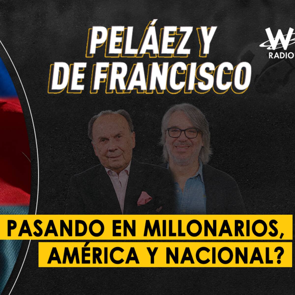 Escuche aquí el audio completo de Peláez y De Francisco de este 18 de marzo de 2024