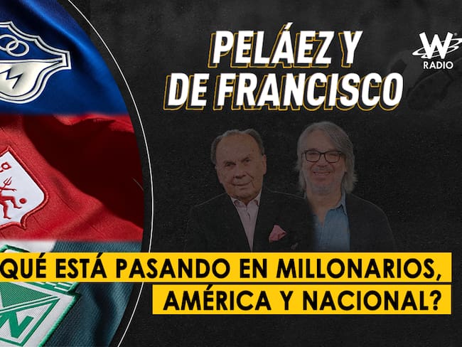 Escuche aquí el audio completo de Peláez y De Francisco de este 18 de marzo de 2024