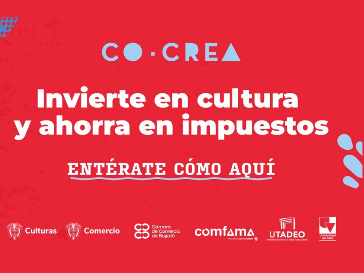 Invierta en cultura y creatividad con CoCrea para obtener beneficios tributarios