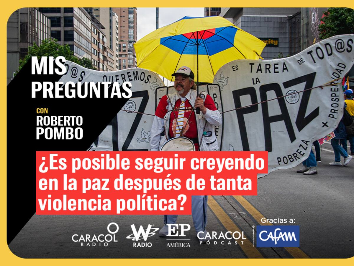 Mis Preguntas, con Roberto Pombo: ¿Se puede creer en la paz después de tanta violencia política?