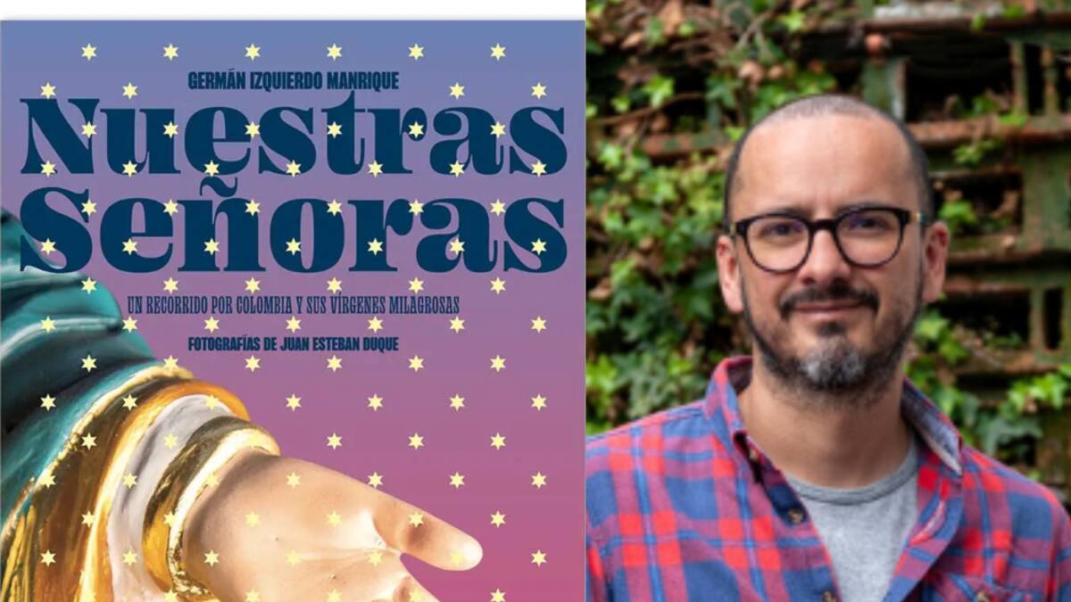 Así es ‘Nuestras Señoras’, el nuevo libro que recorre Colombia por medio de sus Virgenes milagrosas