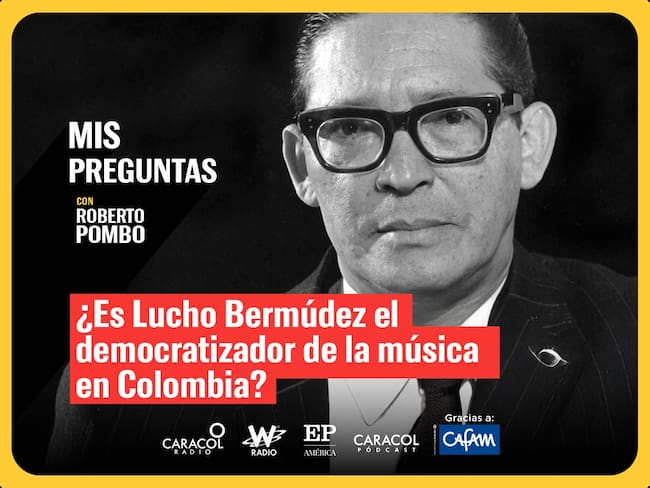 ¿Es Lucho Bermúdez el democratizador de la música en Colombia?