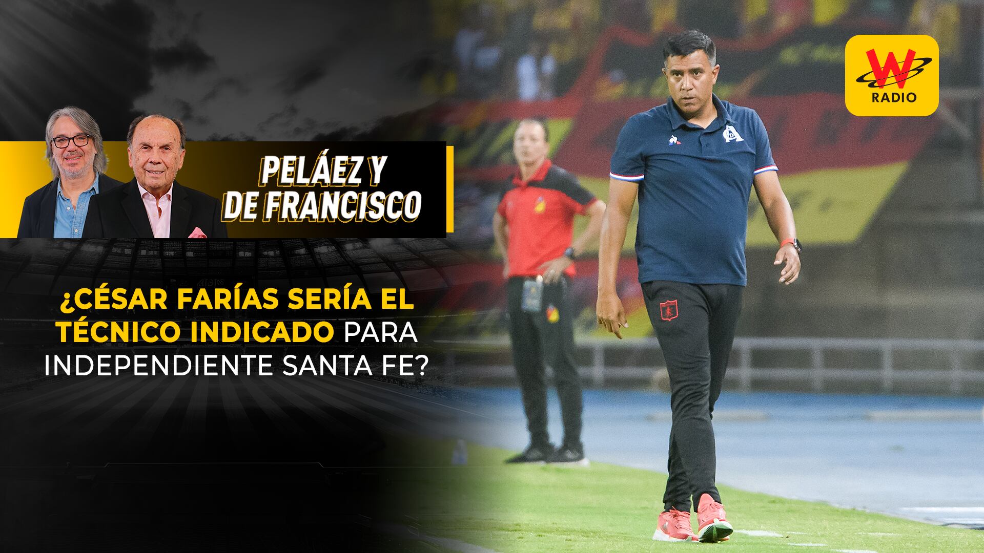 Escuche aquí el audio completo de Peláez y De Francisco de este 7 de noviembre de 2025. Foto: W Radio.